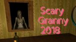 Scary Granny Horror Game 2018 - YouTube